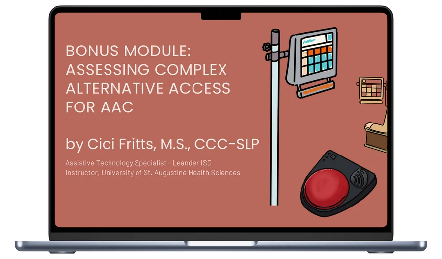 Assessing Complex Alternative Access for AAC bonus module on a laptop